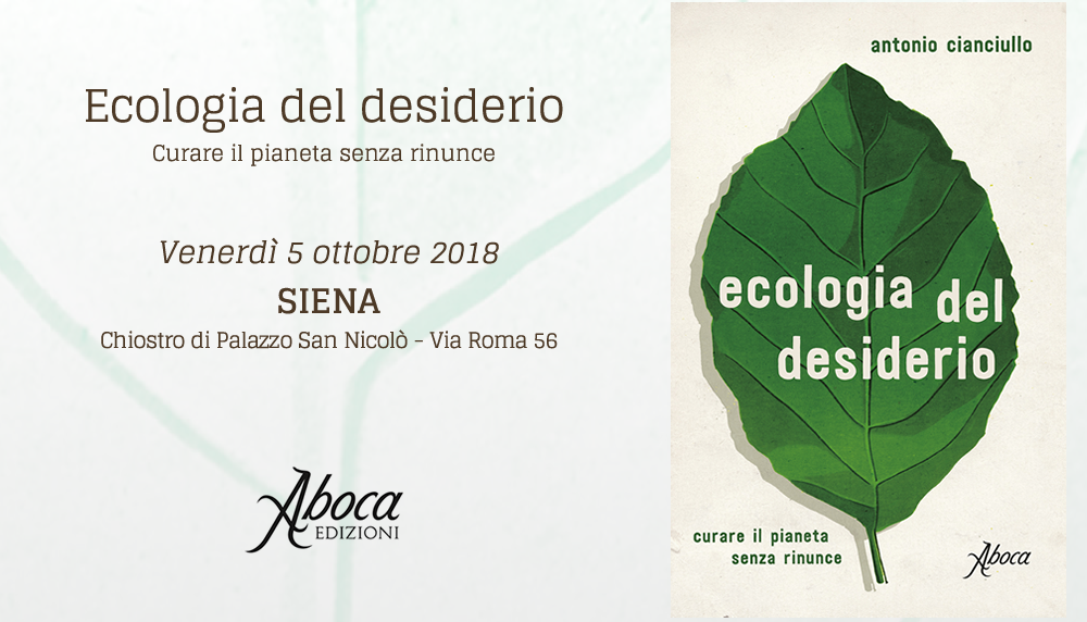 "Ecologia del desiderio. Curare il pianeta senza rinunce" - SI